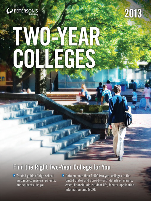 Title details for Two-Year Colleges 2013 by Peterson's - Available